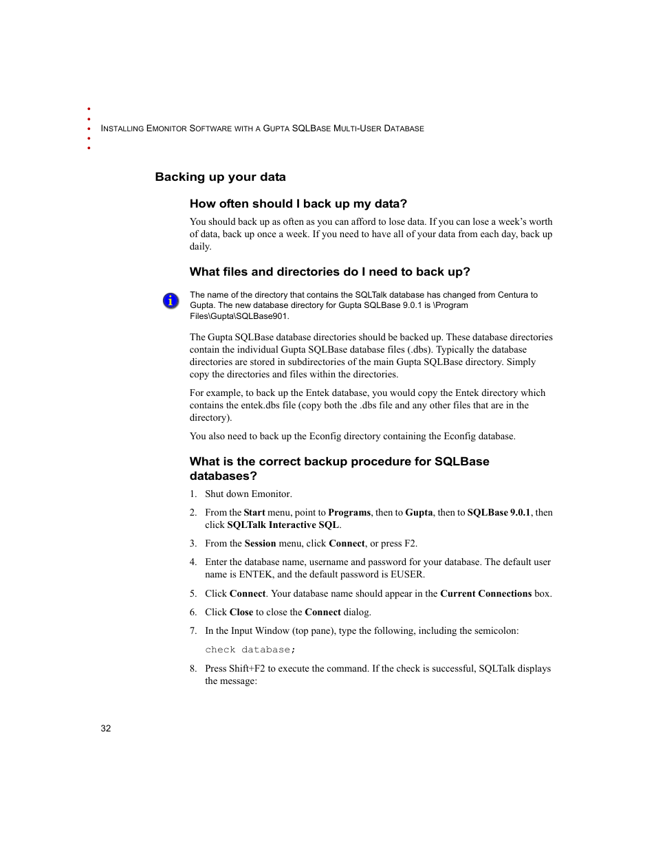 Backing up your data, How often should i back up my data, What files and directories do i need to back up | Rockwell Automation Emonitor with a Gupta Multi-User Database User Manual | Page 36 / 50