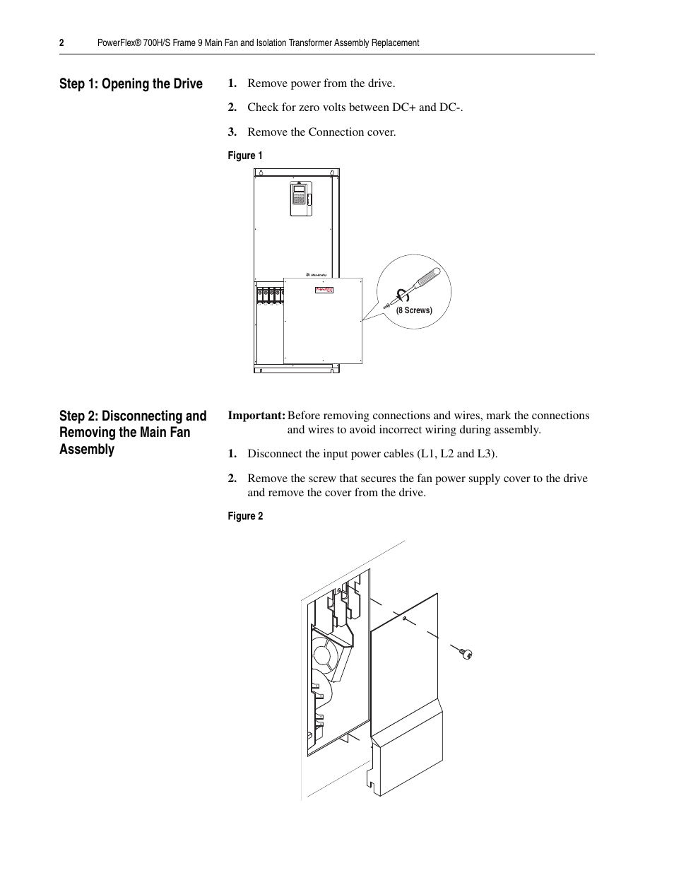 Step 1: opening the drive | Rockwell Automation 20D PowerFlex 700H/S Frame 9 Main Fan and Isolation Transformer Assembly Replacement User Manual | Page 2 / 8