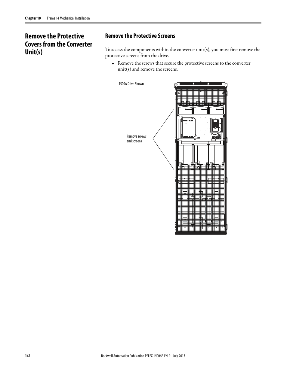 Remove the protective screens | Rockwell Automation 20D PowerFlex 700H and 700S Frame 9...14 Drives User Manual | Page 142 / 220
