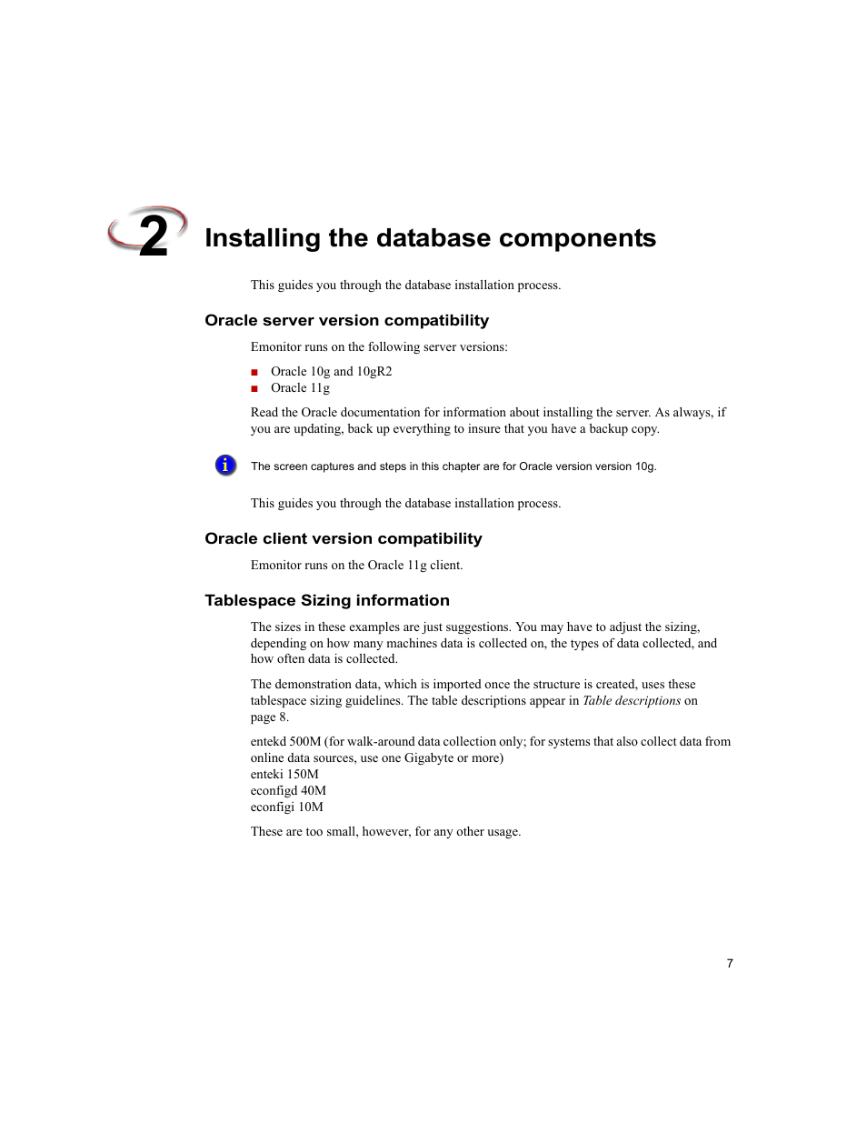 Installing the database components, Oracle server version compatibility, Oracle client version compatibility | Tablespace sizing information | Rockwell Automation Emonitor with an Oracle Multi-User Database User Manual | Page 11 / 42