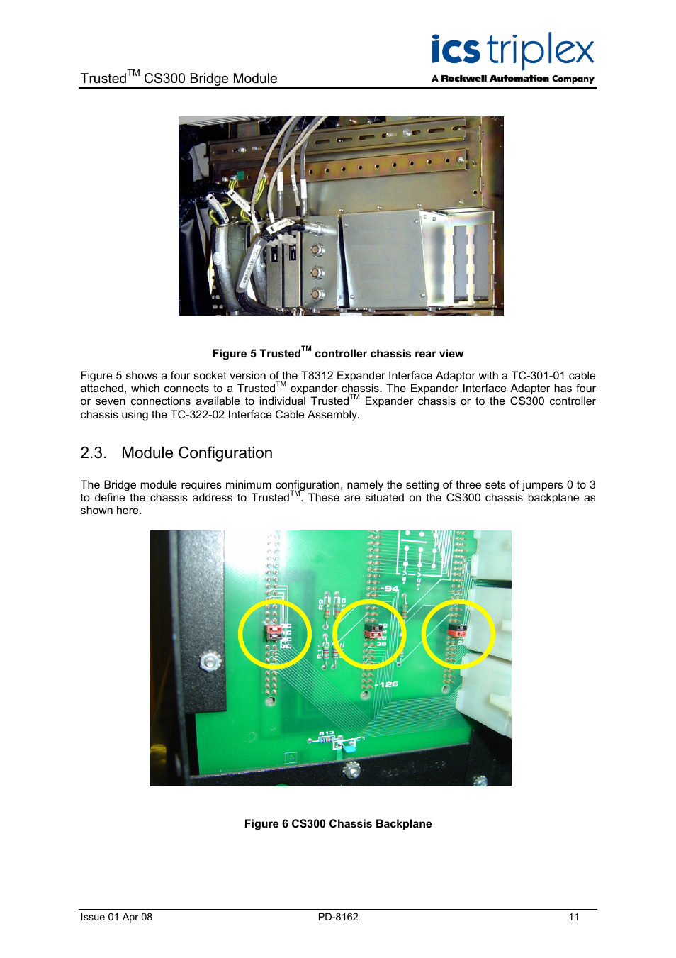 Module configuration, Figure 5 trusted, Controller chassis rear view | Figure 6 cs300 chassis backplane, Trusted, Cs300 bridge module | Rockwell Automation CS300 Trusted CS300 Bridge Module User Manual | Page 11 / 34