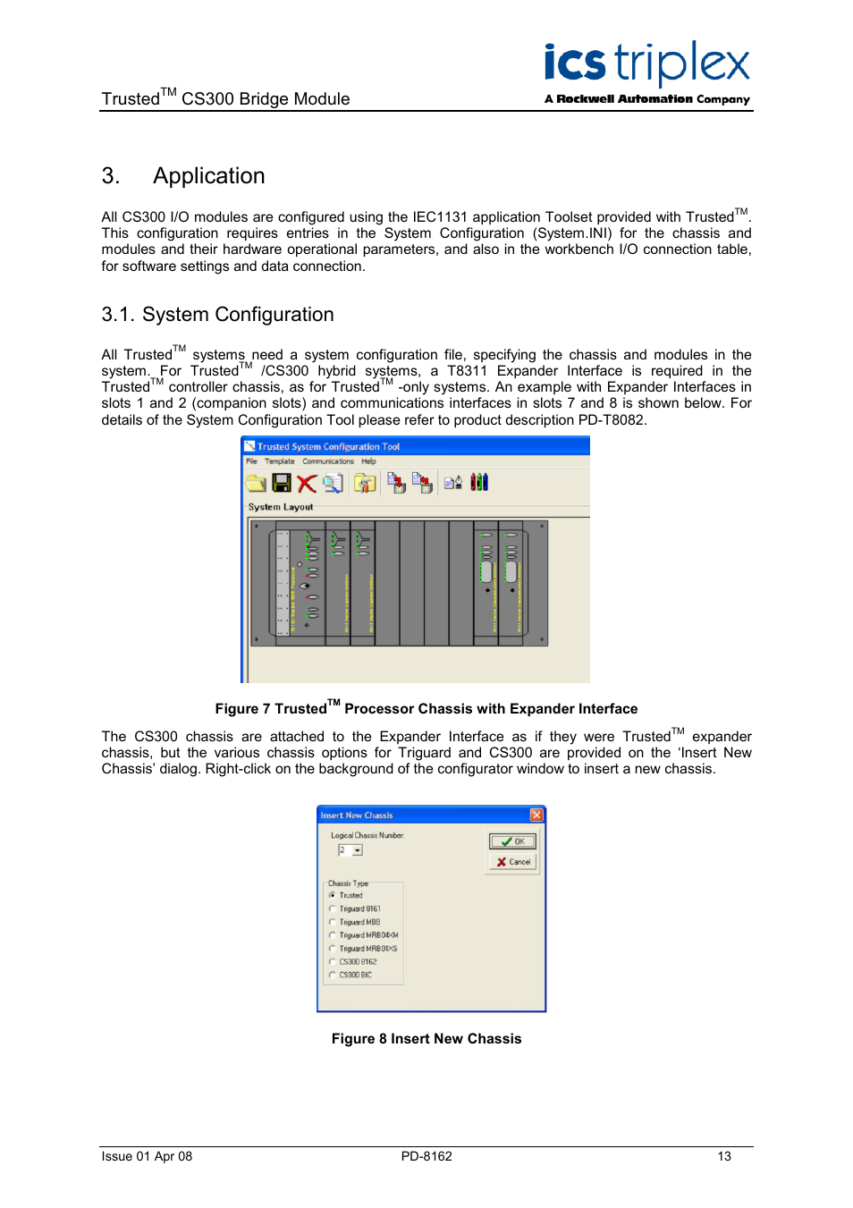 Application, System configuration, Figure 7 trusted | Processor chassis with expander interface, Figure 8 insert new chassis, Trusted, Cs300 bridge module | Rockwell Automation CS300 Trusted CS300 Bridge Module User Manual | Page 13 / 34