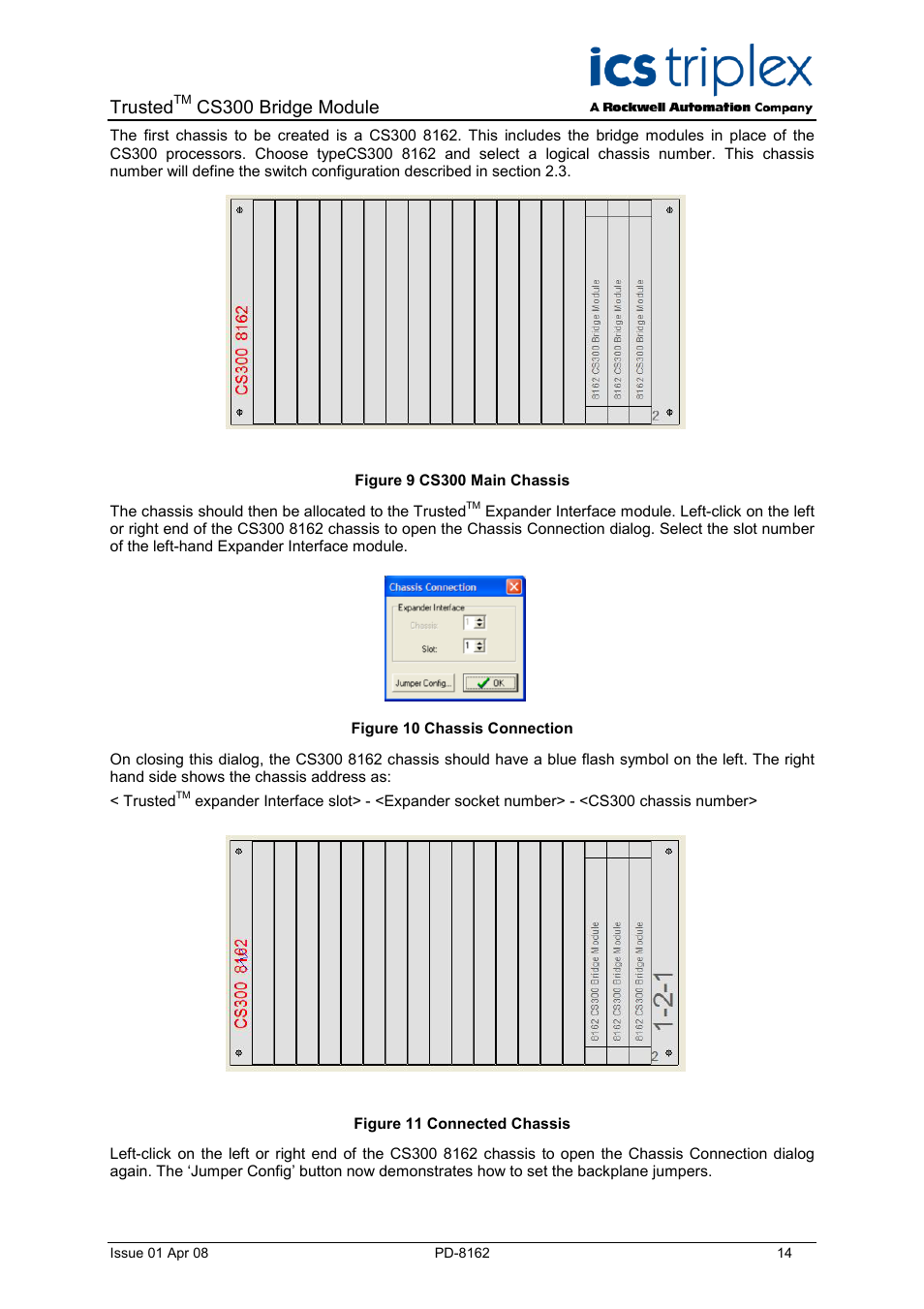 Figure 9 cs300 main chassis, Figure 10 chassis connection, Figure 11 connected chassis | Trusted, Cs300 bridge module | Rockwell Automation CS300 Trusted CS300 Bridge Module User Manual | Page 14 / 34