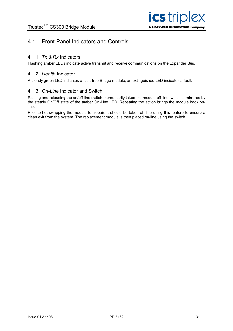 Front panel indicators and controls, Tx & rx indicators, Health indicator | On-line indicator and switch | Rockwell Automation CS300 Trusted CS300 Bridge Module User Manual | Page 31 / 34