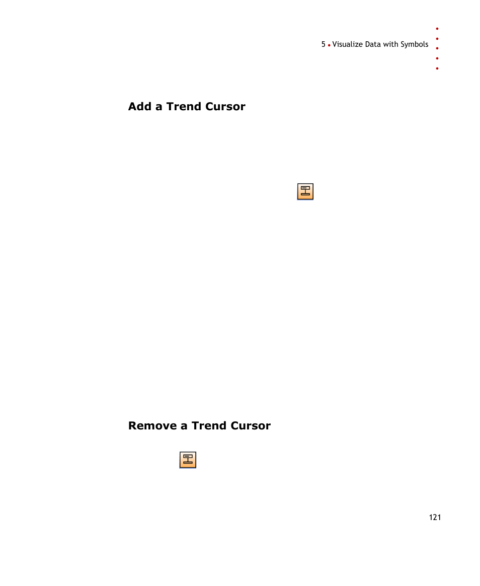 Add a trend cursor, Remove a trend cursor | Rockwell Automation FactoryTalk Historian SE ProcessBook 3.2 User Guide User Manual | Page 139 / 378