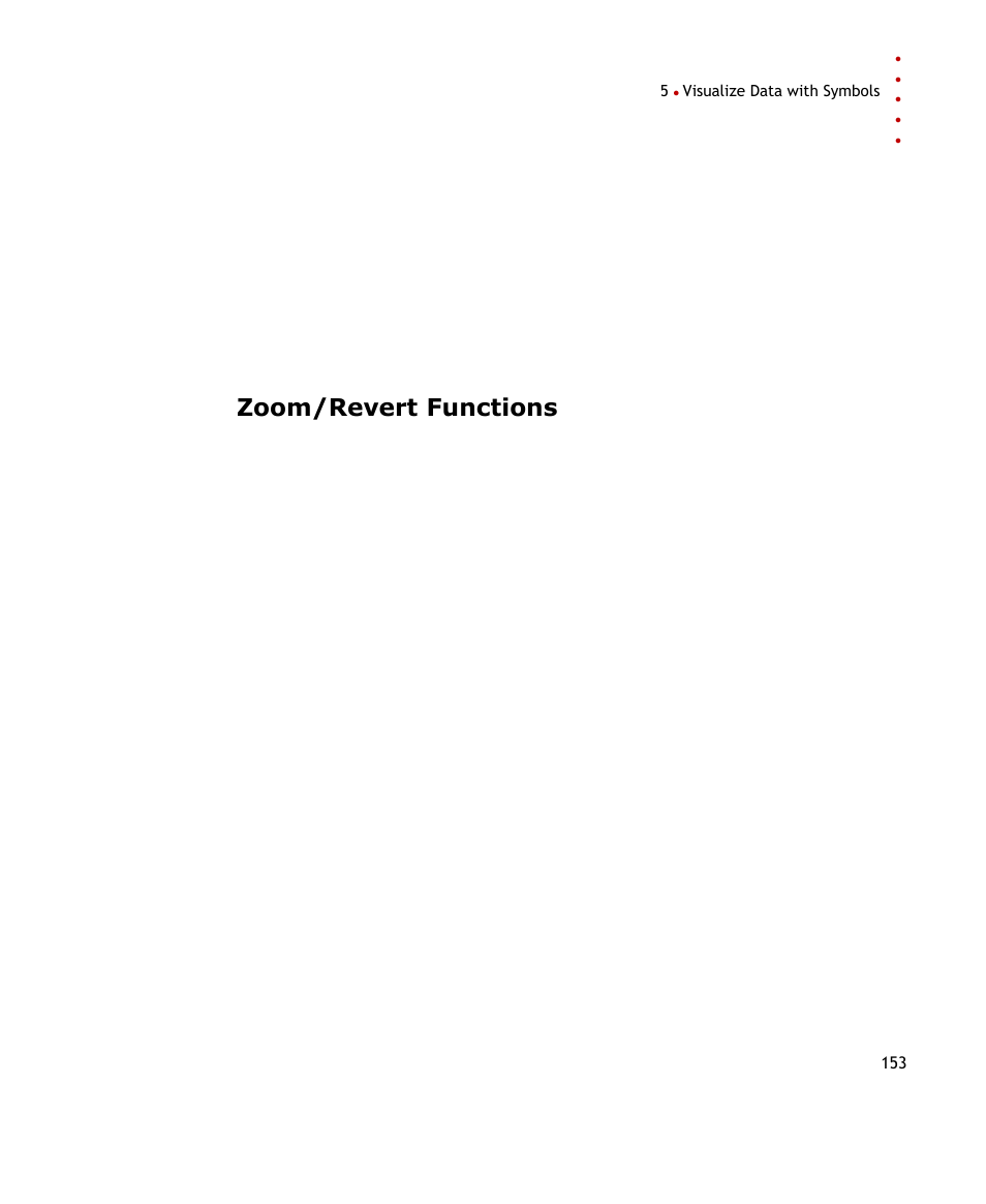 Zoom/revert functions | Rockwell Automation FactoryTalk Historian SE ProcessBook 3.2 User Guide User Manual | Page 171 / 378