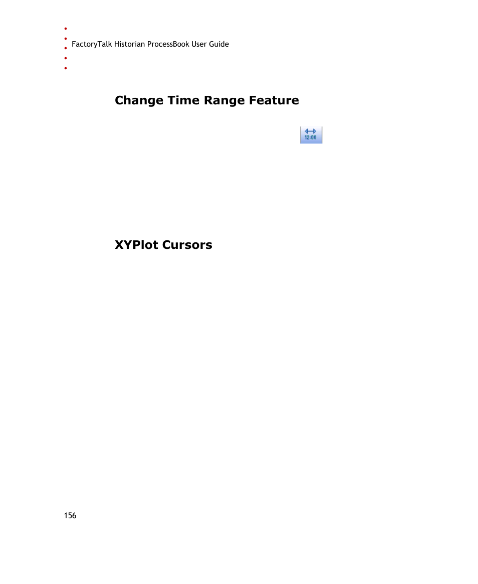 Change time range feature, Xyplot cursors | Rockwell Automation FactoryTalk Historian SE ProcessBook 3.2 User Guide User Manual | Page 174 / 378