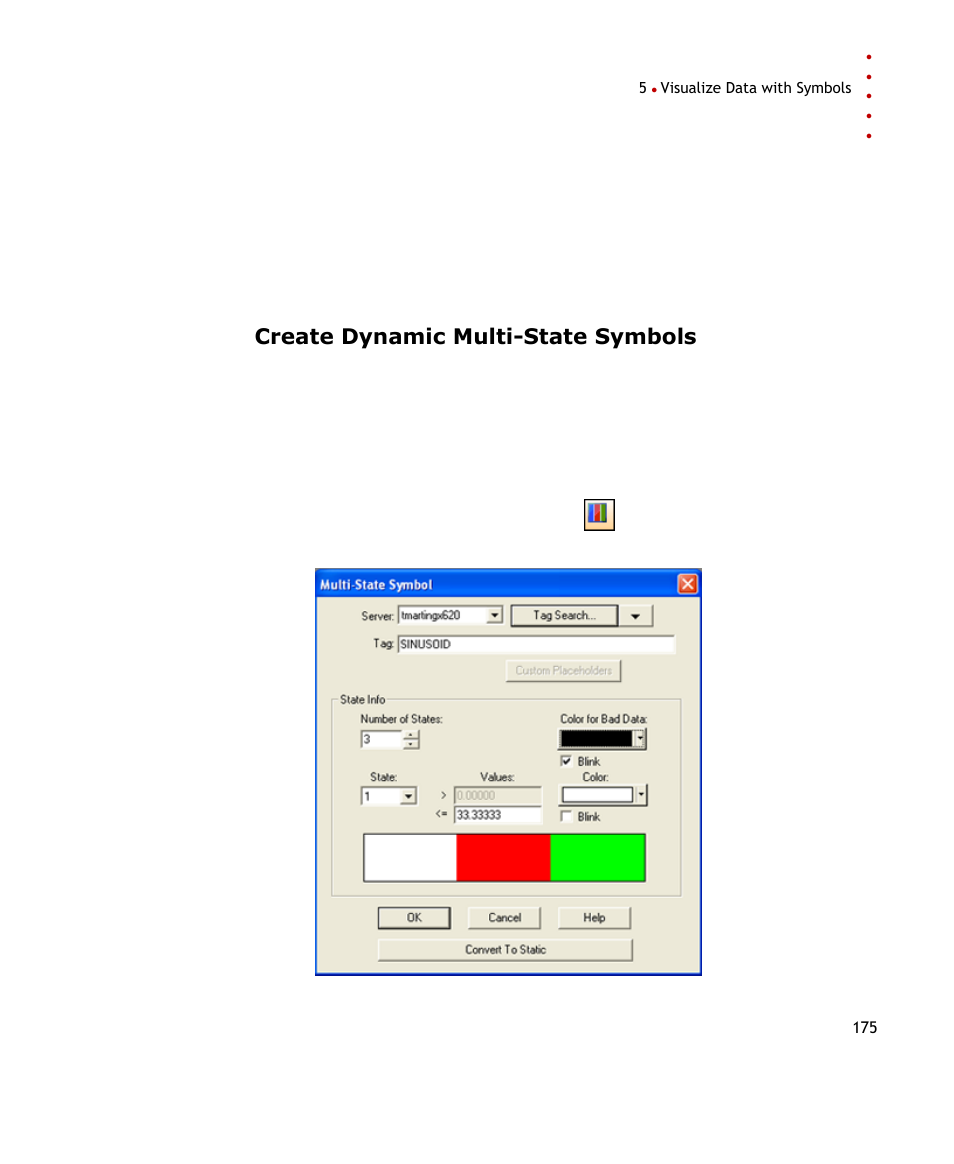 Create dynamic multi-state symbols | Rockwell Automation FactoryTalk Historian SE ProcessBook 3.2 User Guide User Manual | Page 193 / 378