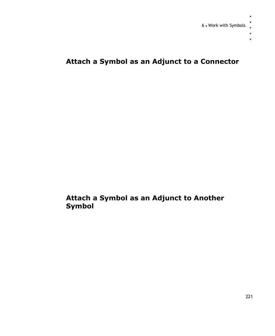 Attach a symbol as an adjunct to a connector, Attach a symbol as an adjunct to another symbol | Rockwell Automation FactoryTalk Historian SE ProcessBook 3.2 User Guide User Manual | Page 239 / 378