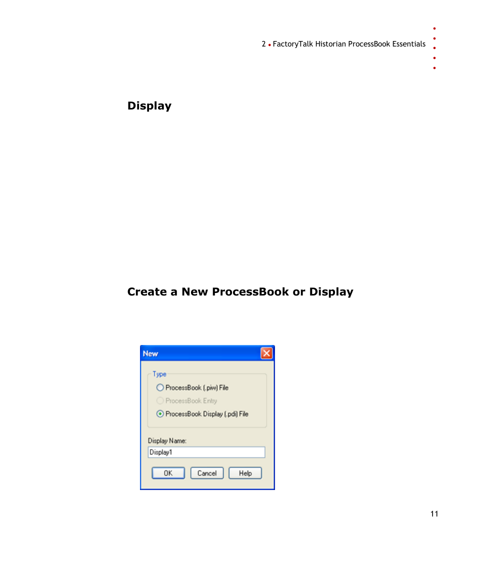 Display, Create a new processbook or display, E 11) | Rockwell Automation FactoryTalk Historian SE ProcessBook 3.2 User Guide User Manual | Page 29 / 378