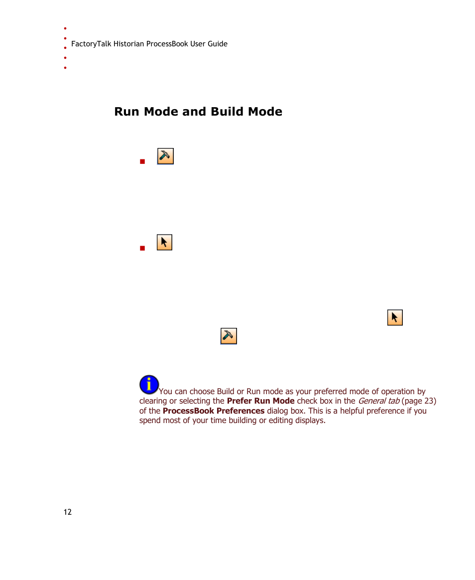 Run mode and build mode | Rockwell Automation FactoryTalk Historian SE ProcessBook 3.2 User Guide User Manual | Page 30 / 378
