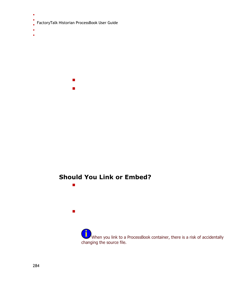 Should you link or embed | Rockwell Automation FactoryTalk Historian SE ProcessBook 3.2 User Guide User Manual | Page 302 / 378