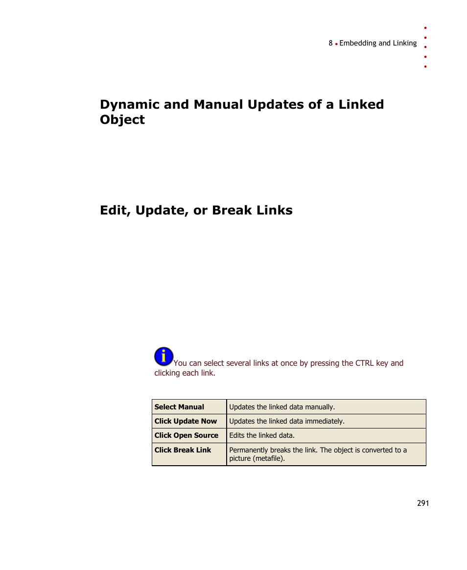 Dynamic and manual updates of a linked object, Edit, update, or break links | Rockwell Automation FactoryTalk Historian SE ProcessBook 3.2 User Guide User Manual | Page 309 / 378