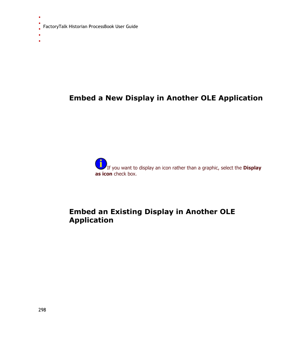 Embed a new display in another ole application | Rockwell Automation FactoryTalk Historian SE ProcessBook 3.2 User Guide User Manual | Page 316 / 378