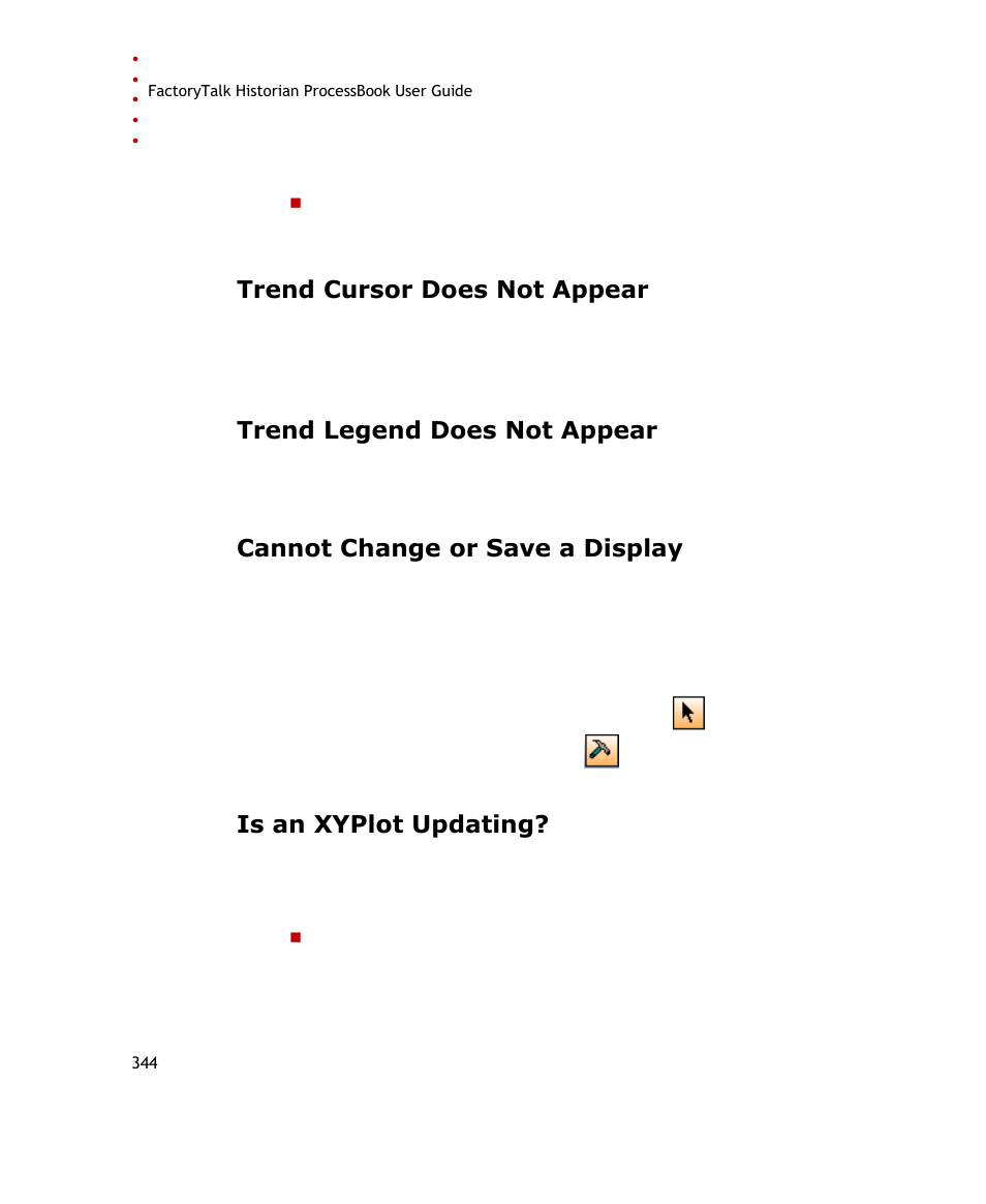 Trend cursor does not appear, Trend legend does not appear, Cannot change or save a display | Is an xyplot updating | Rockwell Automation FactoryTalk Historian SE ProcessBook 3.2 User Guide User Manual | Page 362 / 378
