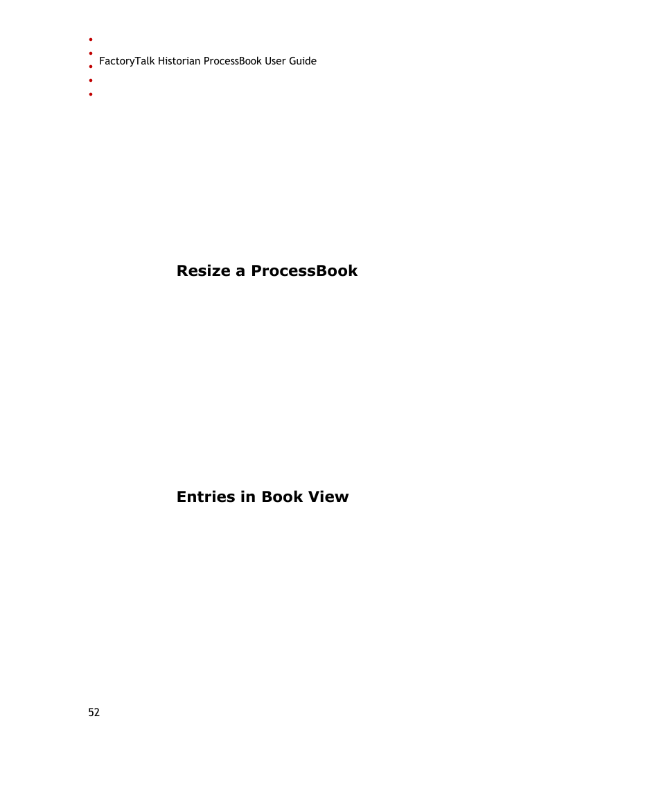 Resize a processbook, Entries in book view | Rockwell Automation FactoryTalk Historian SE ProcessBook 3.2 User Guide User Manual | Page 70 / 378