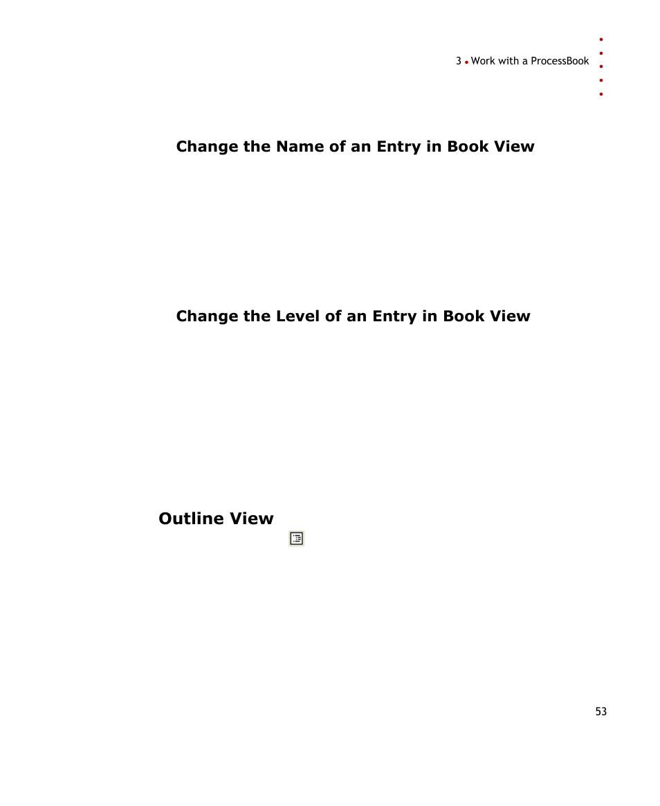Change the name of an entry in book view, Change the level of an entry in book view, Outline view | E 53) | Rockwell Automation FactoryTalk Historian SE ProcessBook 3.2 User Guide User Manual | Page 71 / 378