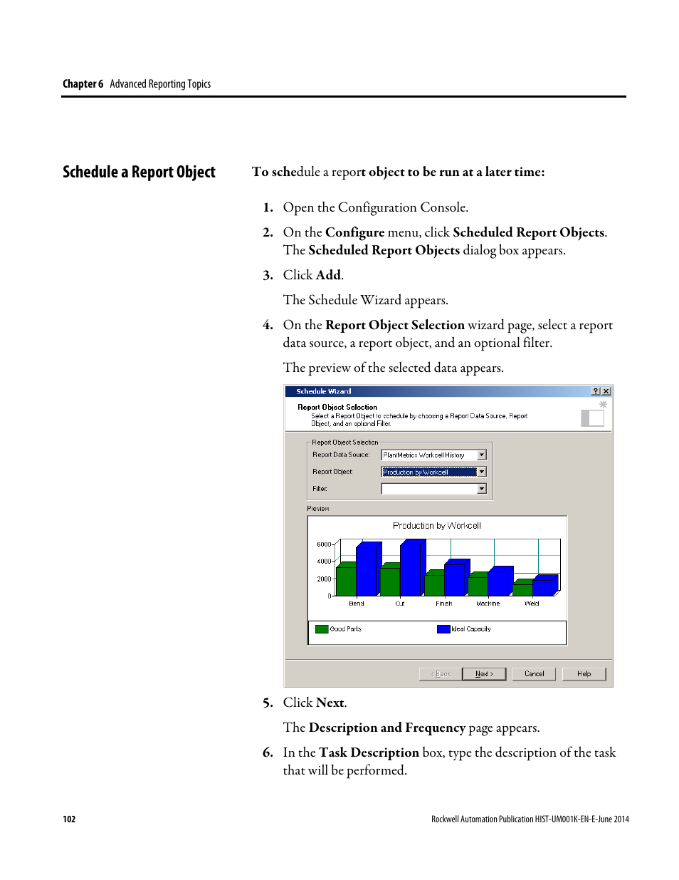 Schedule a report object | Rockwell Automation FactoryTalk Historian Classic User Guide User Manual | Page 102 / 164