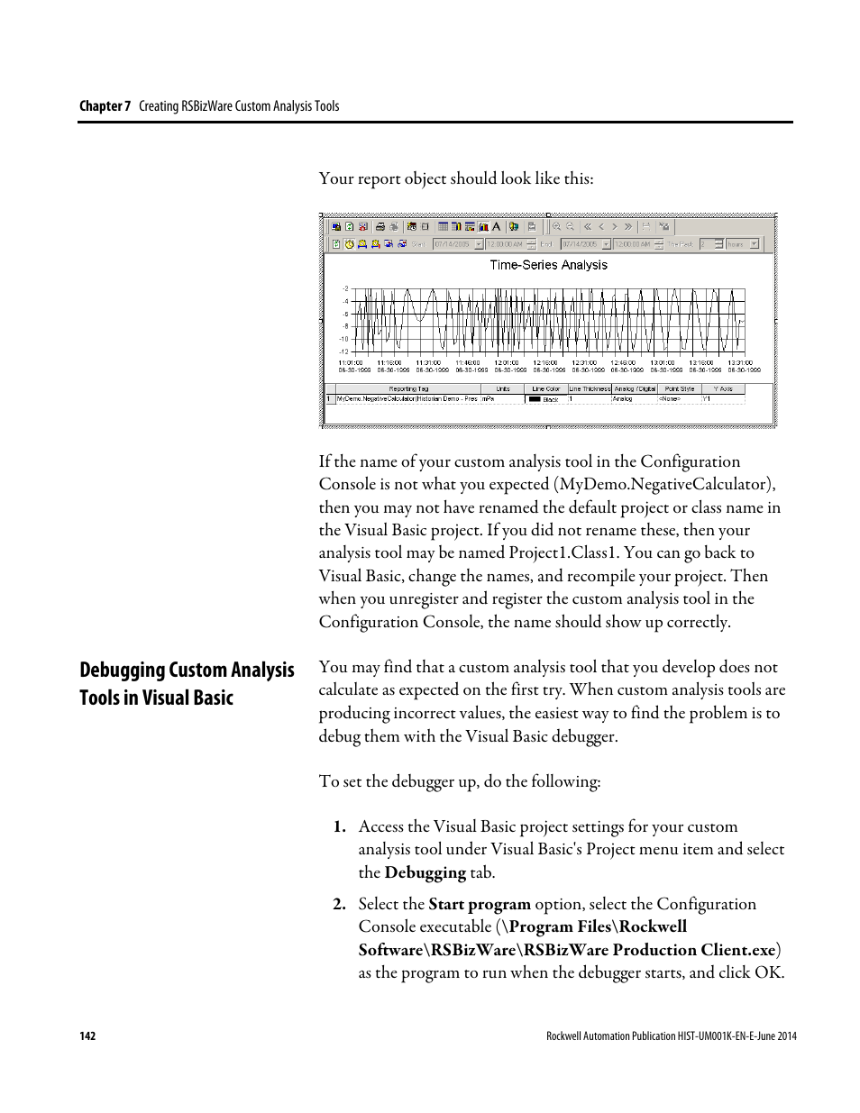 Debugging custom analysis tools in visual basic | Rockwell Automation FactoryTalk Historian Classic User Guide User Manual | Page 142 / 164