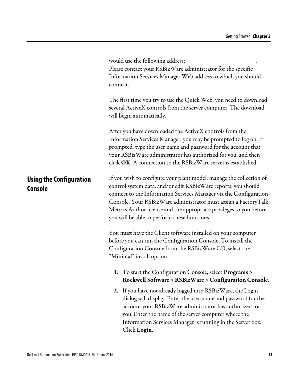 Using the configuration console | Rockwell Automation FactoryTalk Historian Classic User Guide User Manual | Page 15 / 164