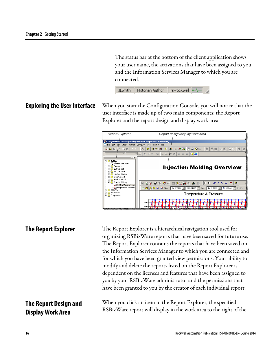 Exploring the user interface, The report explorer, The report design and display work area | Rockwell Automation FactoryTalk Historian Classic User Guide User Manual | Page 16 / 164