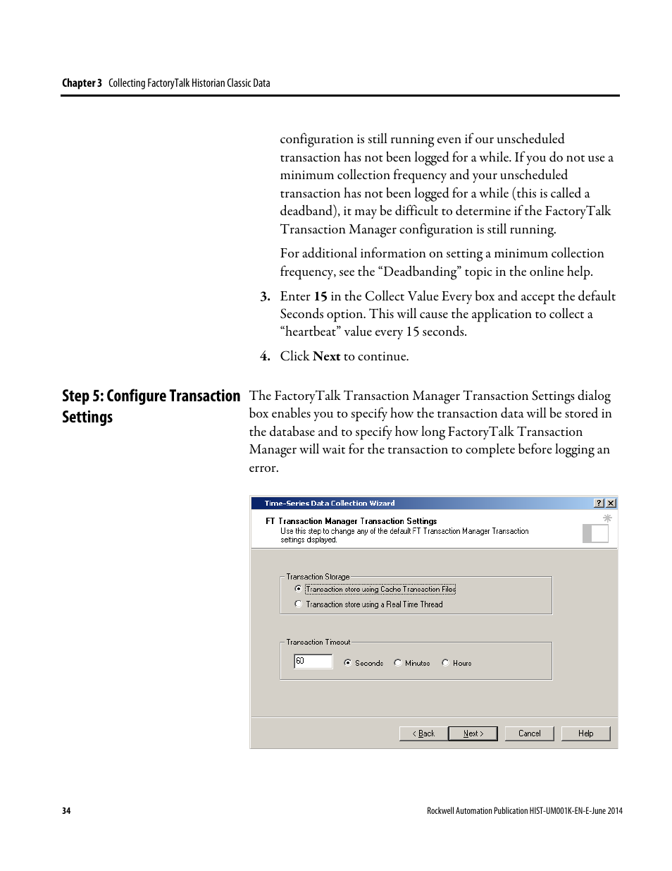 Step 5: configure transaction settings | Rockwell Automation FactoryTalk Historian Classic User Guide User Manual | Page 34 / 164