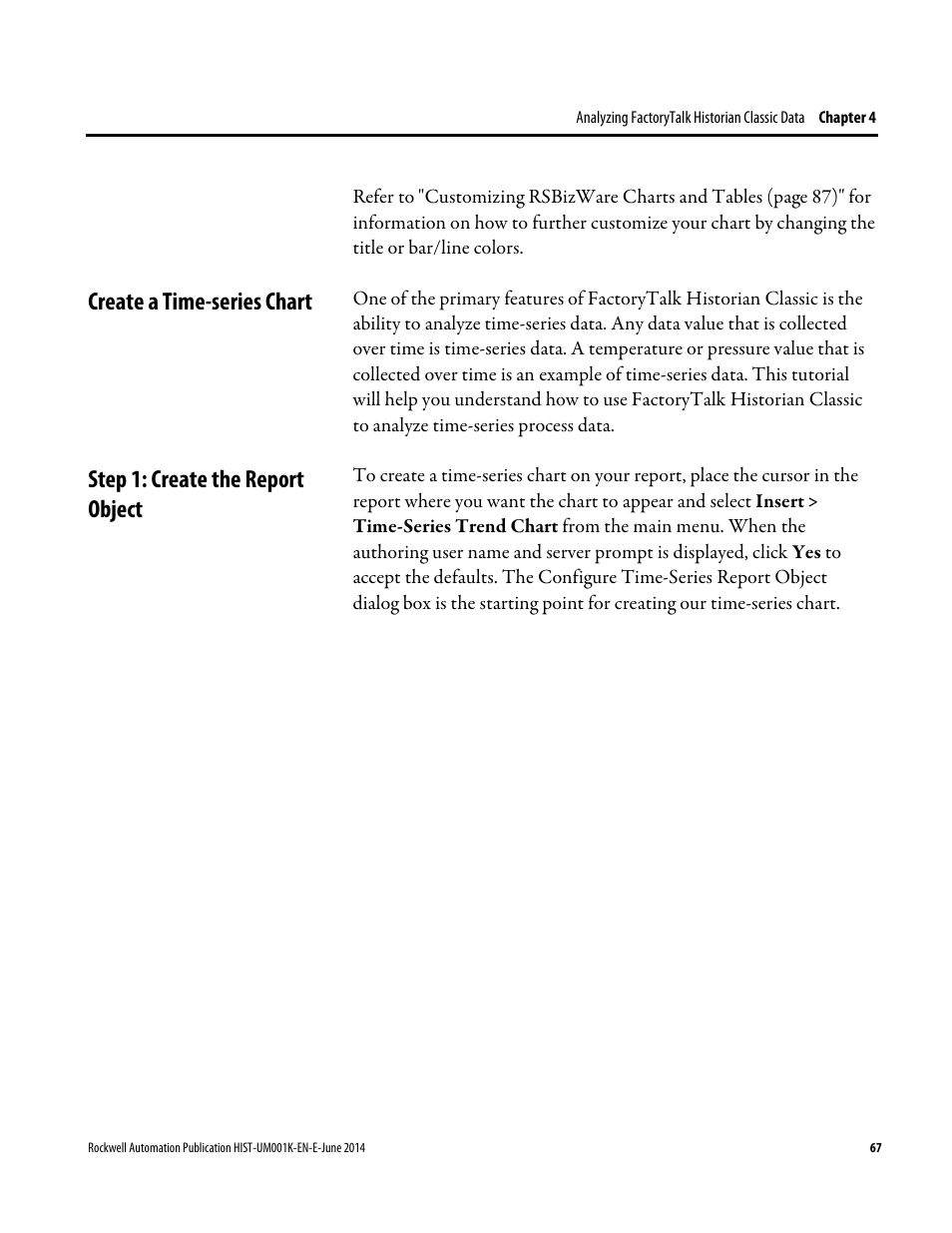 Create a time-series chart, Step 1: create the report object | Rockwell Automation FactoryTalk Historian Classic User Guide User Manual | Page 67 / 164