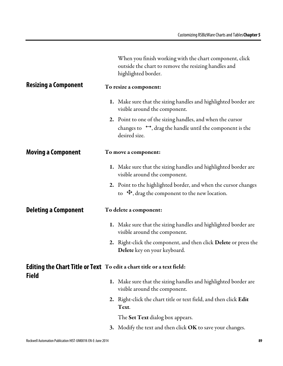 Resizing a component, Moving a component, Deleting a component | Editing the chart title or text field | Rockwell Automation FactoryTalk Historian Classic User Guide User Manual | Page 89 / 164