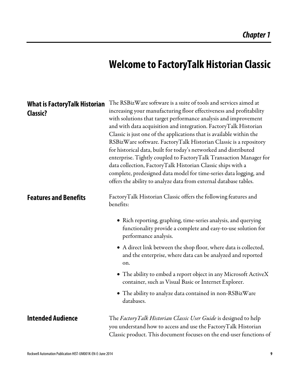 Welcome to factorytalk historian classic, What is factorytalk historian classic, Features and benefits | Intended audience, Chapter 1, Welcome to factorytalk, Historian classic | Rockwell Automation FactoryTalk Historian Classic User Guide User Manual | Page 9 / 164