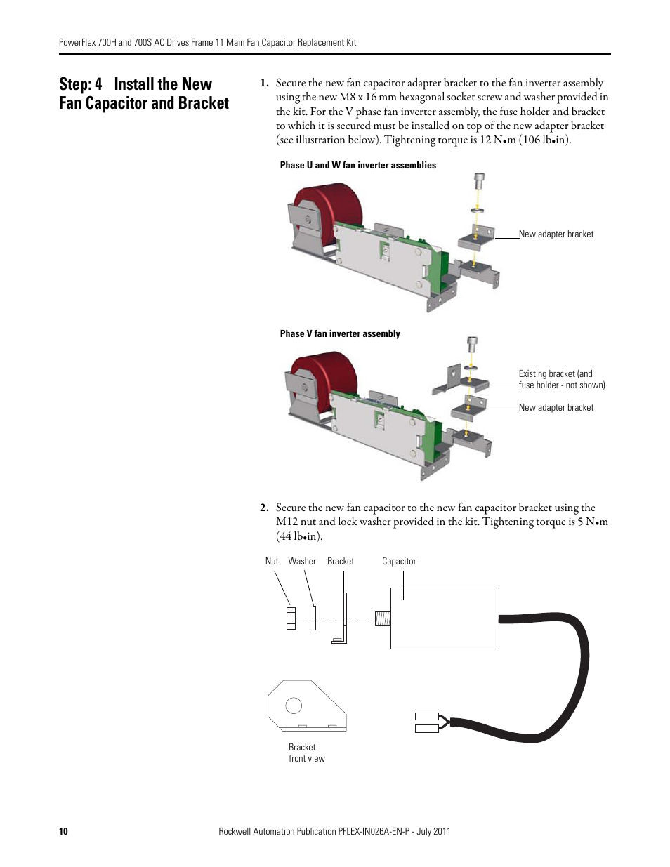 Step: 4 install the new fan capacitor and bracket | Rockwell Automation 20D PowerFlex 700H and 700S AC Drives Frame 11 Main Fan Capacitor Replacement Kit User Manual | Page 10 / 12