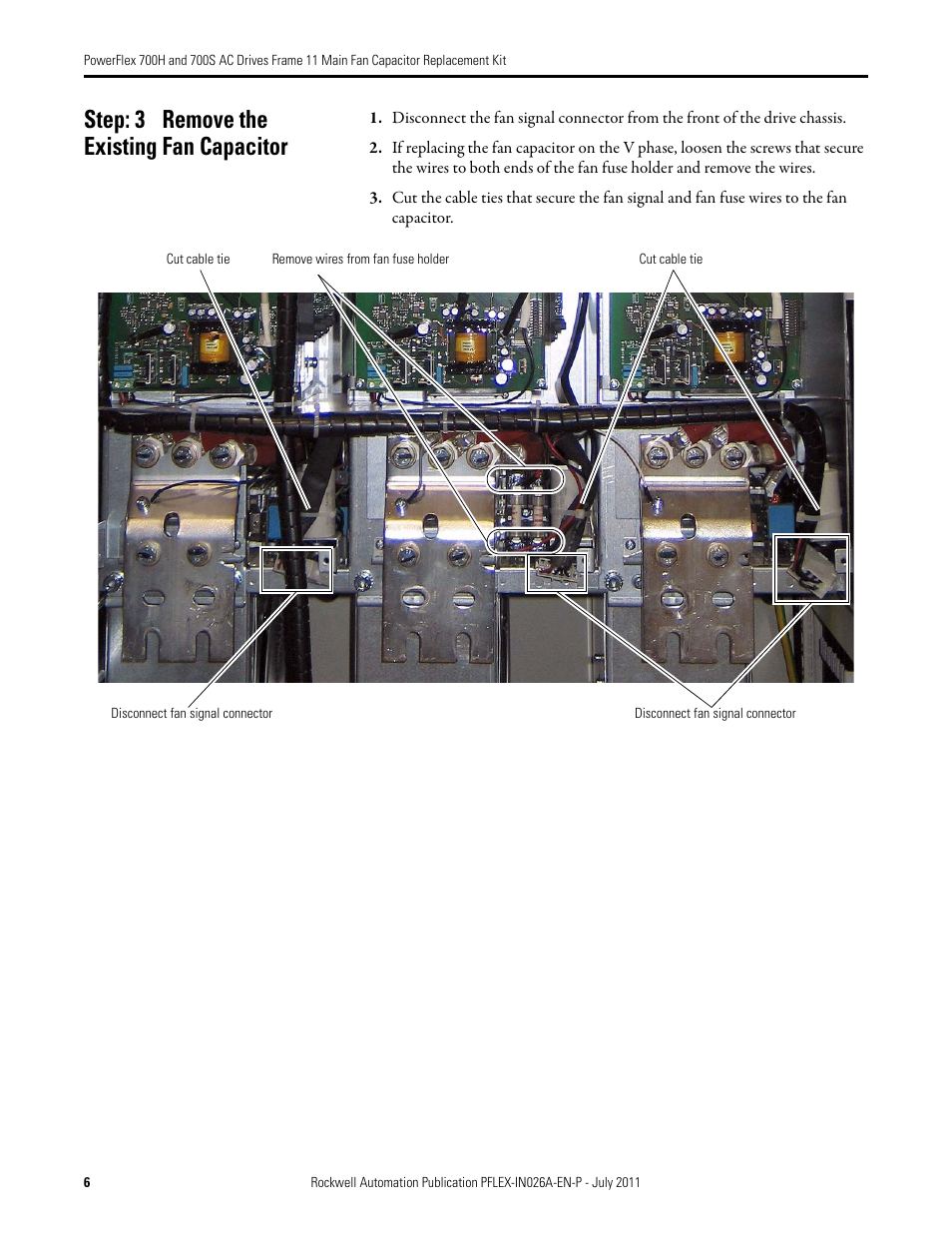 Step: 3 remove the existing fan capacitor | Rockwell Automation 20D PowerFlex 700H and 700S AC Drives Frame 11 Main Fan Capacitor Replacement Kit User Manual | Page 6 / 12