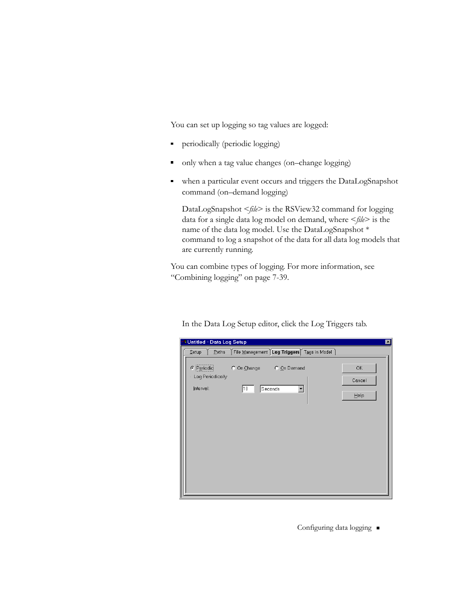 Specifying when to log data | Rockwell Automation 9301 Series RSView32 Users Guide User Manual | Page 235 / 769