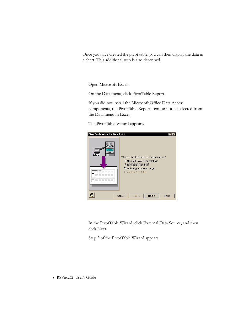 Starting the pivottable wizard, Selecting the data source | Rockwell Automation 9301 Series RSView32 Users Guide User Manual | Page 582 / 769