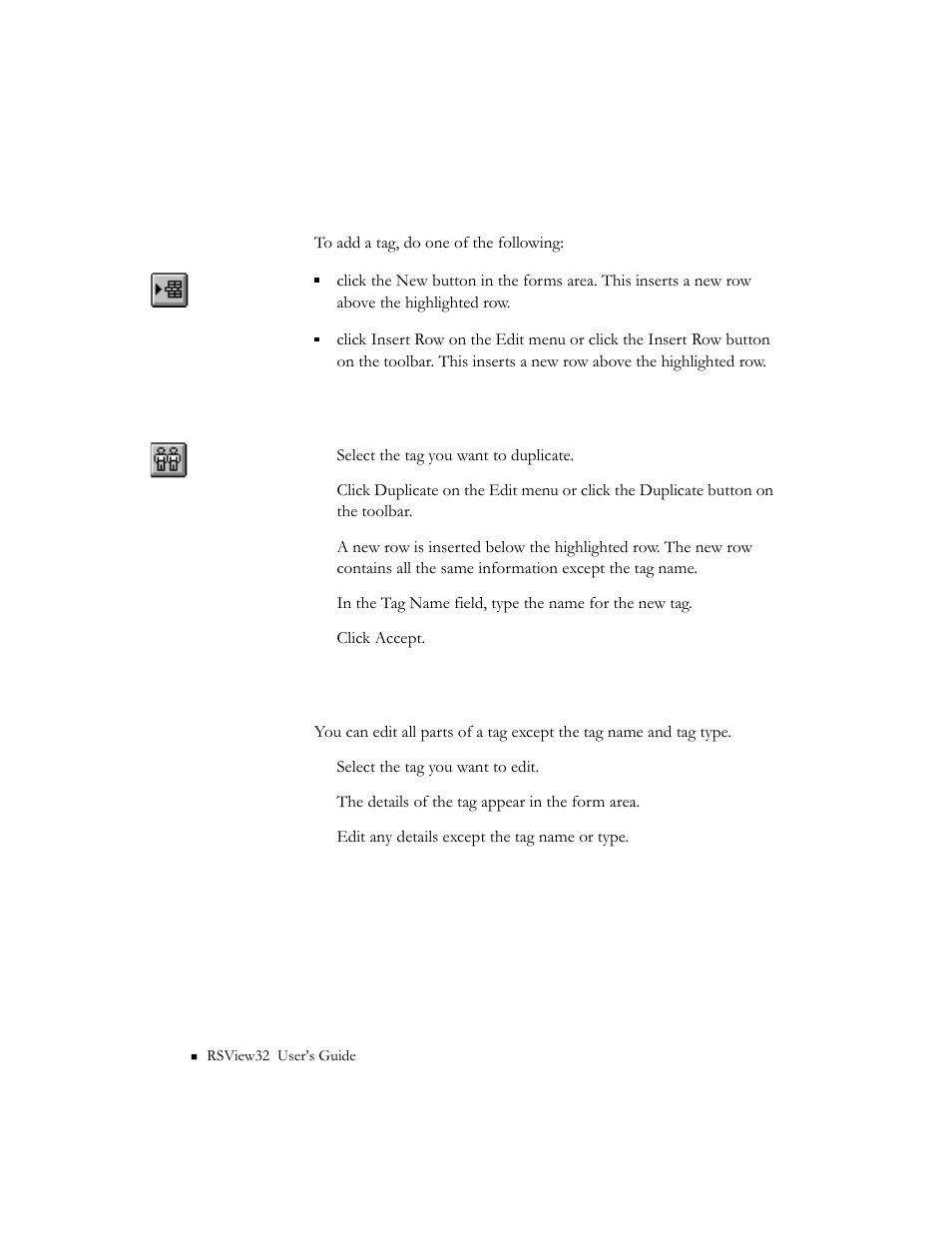 Adding a tag, Duplicating a tag, Editing a tag | Rockwell Automation 9301 Series RSView32 Users Guide User Manual | Page 92 / 769