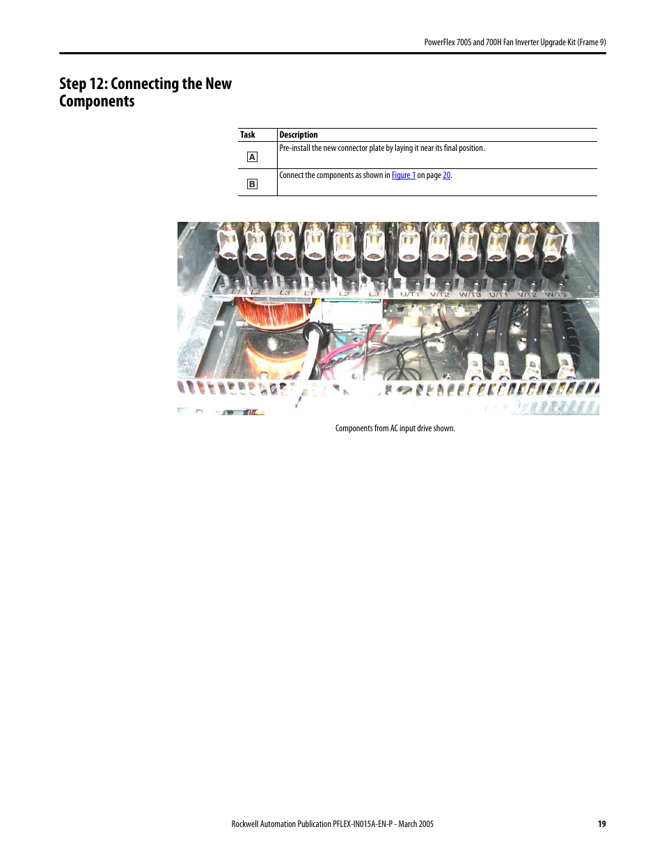 Step 12: connecting the new components | Rockwell Automation 20D PowerFlex 700S and H Fan Inverter Upgrade Kit (Frame 9) User Manual | Page 19 / 22