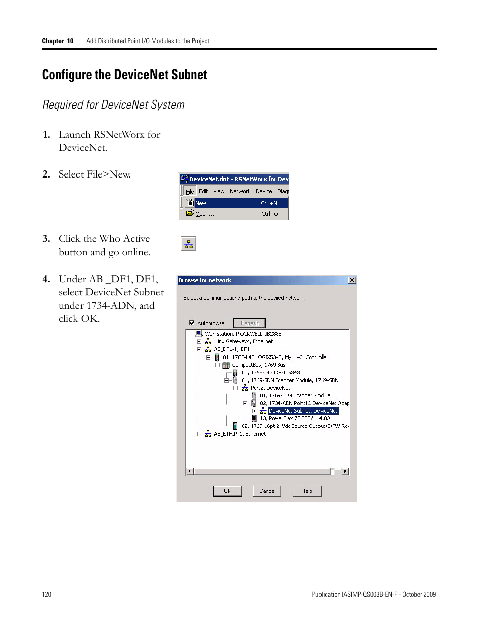 Configure the devicenet subnet, Configure the, Devicenet | Subnet, Required for devicenet system | Rockwell Automation 1768-L43 CompactLogix System Quick Start User Manual | Page 120 / 205