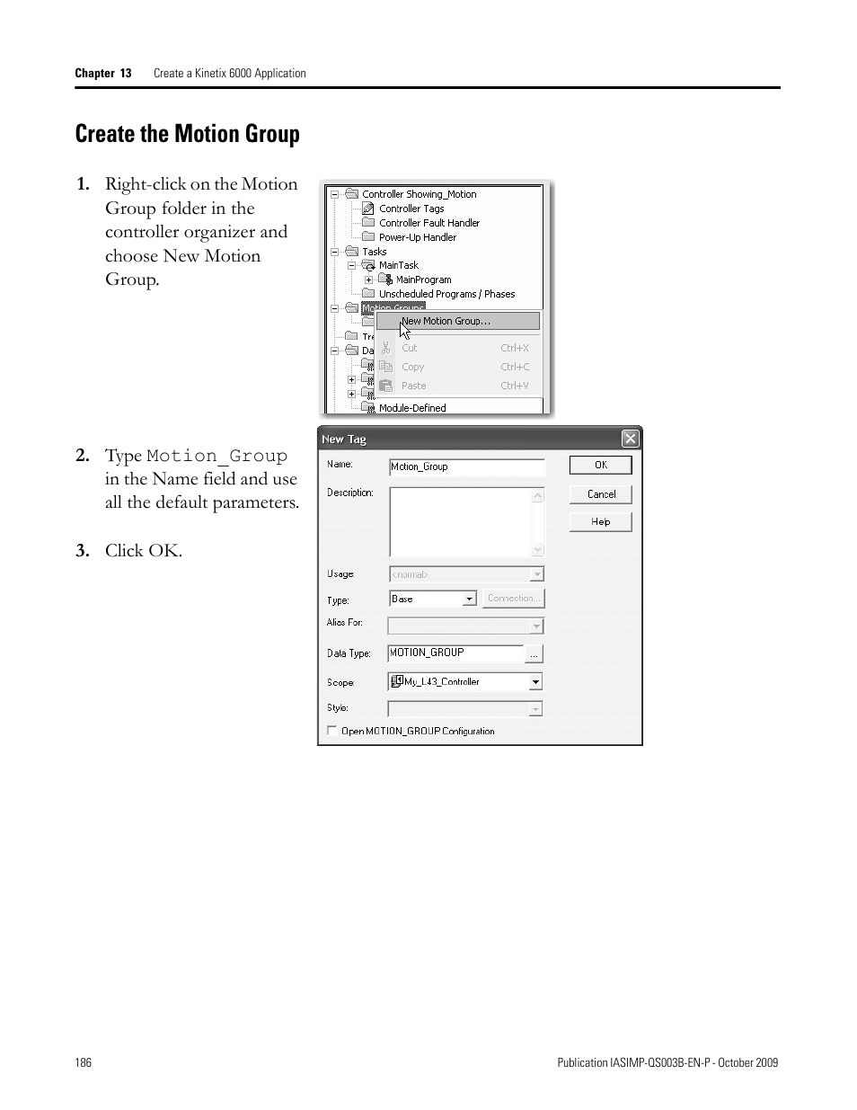 Create the motion group, Create the motion, Group | Rockwell Automation 1768-L43 CompactLogix System Quick Start User Manual | Page 186 / 205