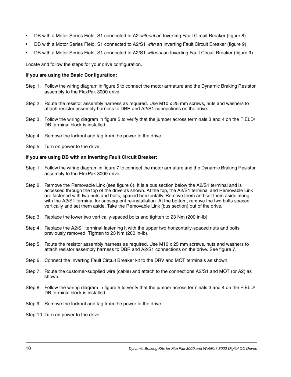 If you are using the basic configuration, Step 5. turn on power to the drive, Step 10. turn on power to the drive | Rockwell Automation Flex/WebPak 3000 DC Drive DB Kit, 1.5 HP-150 HP-230V, 3HP-600 HP-460V w/o NEMA1 User Manual | Page 10 / 20