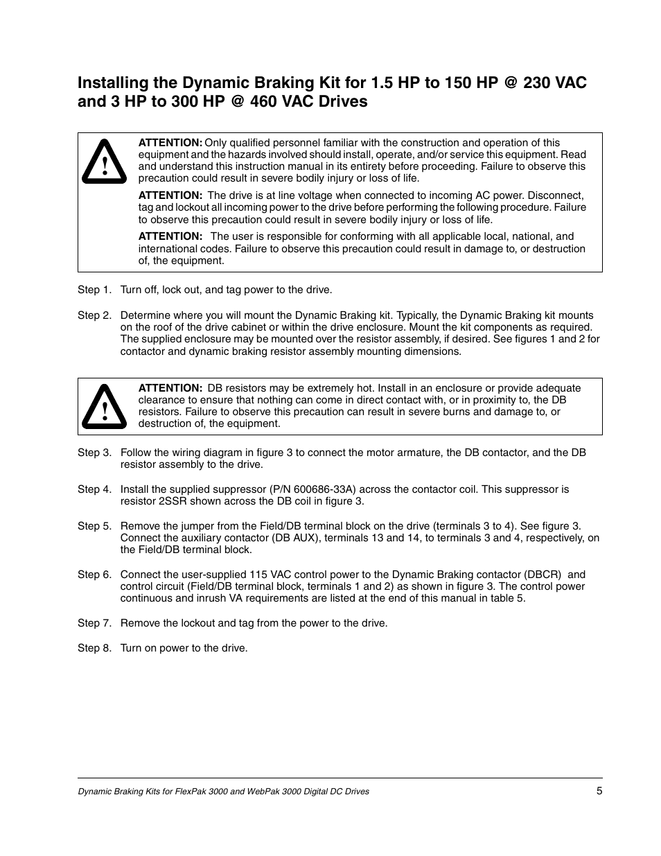 Step 8. turn on power to the drive | Rockwell Automation Flex/WebPak 3000 DC Drive DB Kit, 1.5 HP-150 HP-230V, 3HP-600 HP-460V w/o NEMA1 User Manual | Page 5 / 20