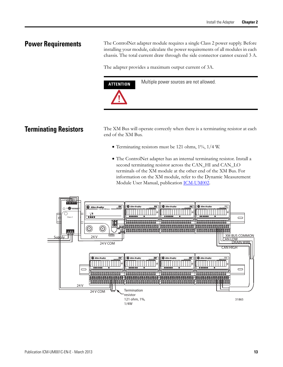 Power requirements, Terminating resistors, Power requirements terminating resistors | Multiple power sources are not allowed | Rockwell Automation 1440-ACNR XM ControlNet Adapter User Manual | Page 13 / 48