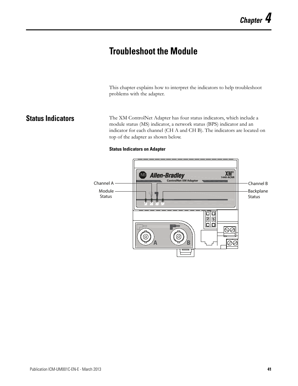 4 - troubleshoot the module, Status indicators, Chapter 4 | Troubleshoot the module, Chapter | Rockwell Automation 1440-ACNR XM ControlNet Adapter User Manual | Page 41 / 48