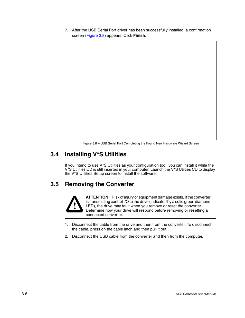 Installing v*s utilities -6, Removing the converter -6, 4 installing v*s utilities | 5 removing the converter | Rockwell Automation 1203-USB USB Converter  (Same as DRIVES-UM001) Out of synch with AB version. User Manual | Page 18 / 76