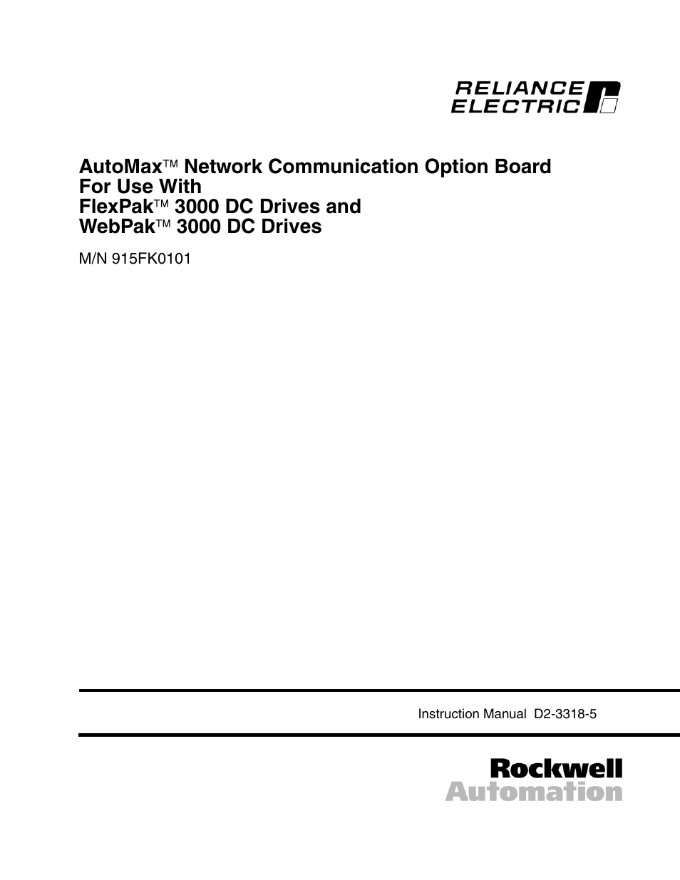 Rockwell Automation FlexPak/WebPak 3000 DC Drive AutoMax Network Communication Board User Manual | 108 pages