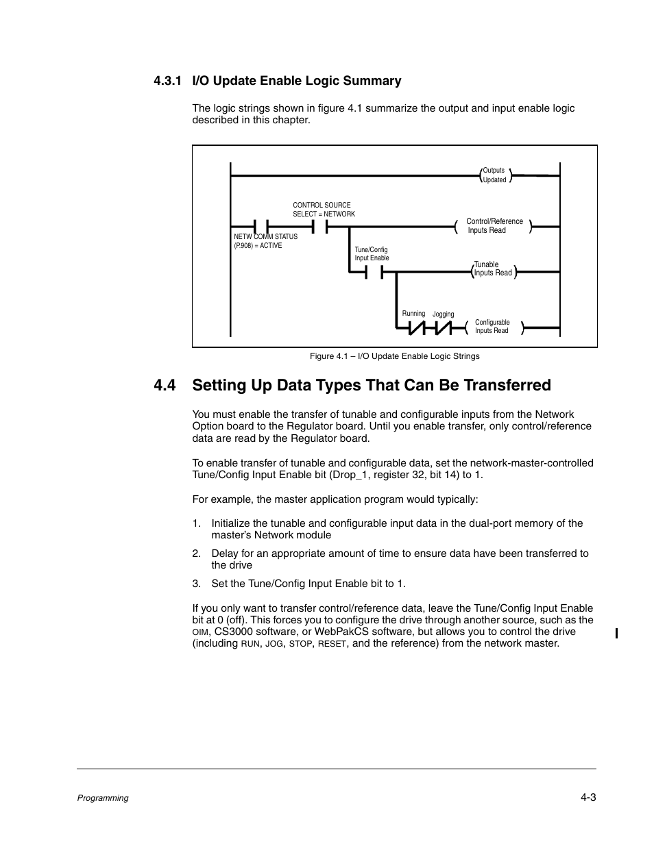 1 i/o update enable logic summary, Figure 4.1 - i/o update enable logic strings, 4 setting up data types that can be transferred | Set the tune/config input enable bit to 1 | Rockwell Automation FlexPak/WebPak 3000 DC Drive AutoMax Network Communication Board User Manual | Page 25 / 108