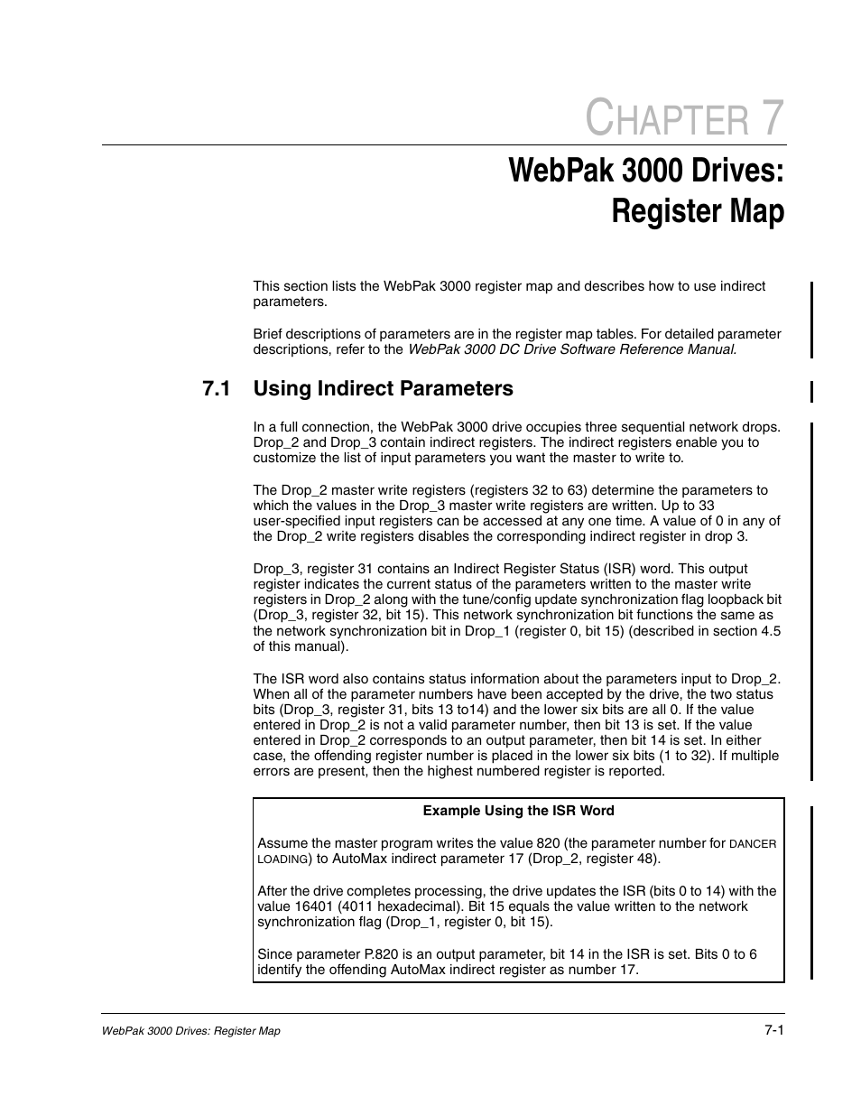 Chapter 7 webpak 3000 drives: register map, 1 using indirect parameters, Example using the isr word | Hapter, Webpak 3000 drives: register map | Rockwell Automation FlexPak/WebPak 3000 DC Drive AutoMax Network Communication Board User Manual | Page 69 / 108