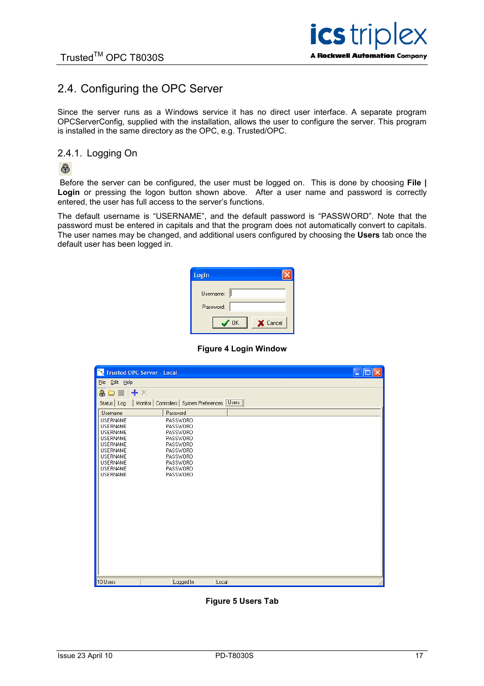 Configuring the opc server, Logging on, Figure 4 login window | Figure 5 users tab | Rockwell Automation T8030S Trusted OPC Server Package User Manual | Page 17 / 49