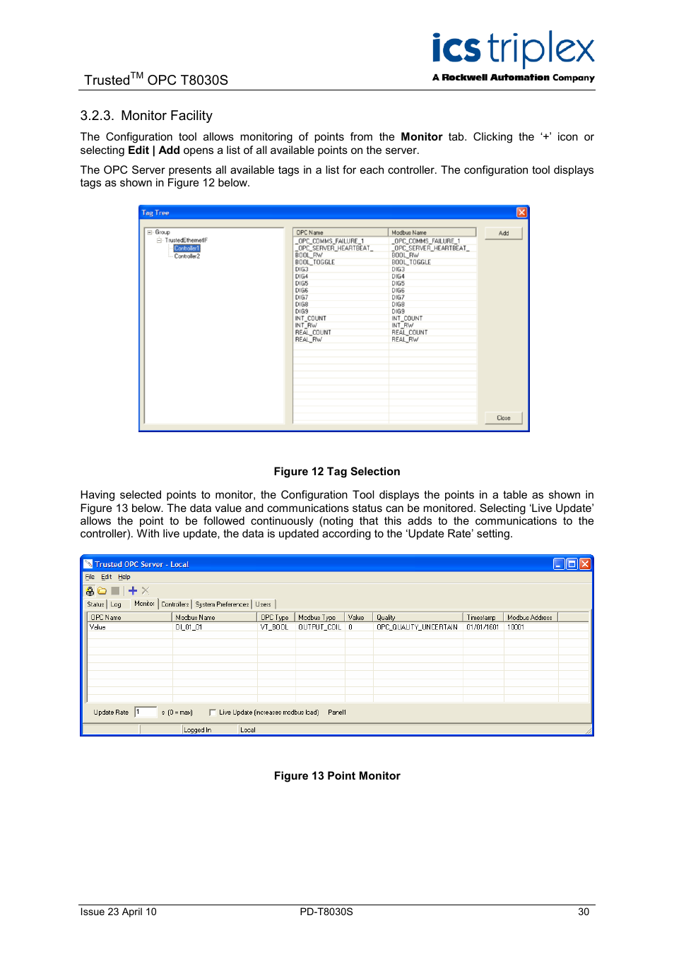 Monitor facility, Figure 12 tag selection, Figure 13 point monitor | Trusted, Opc t8030s | Rockwell Automation T8030S Trusted OPC Server Package User Manual | Page 30 / 49