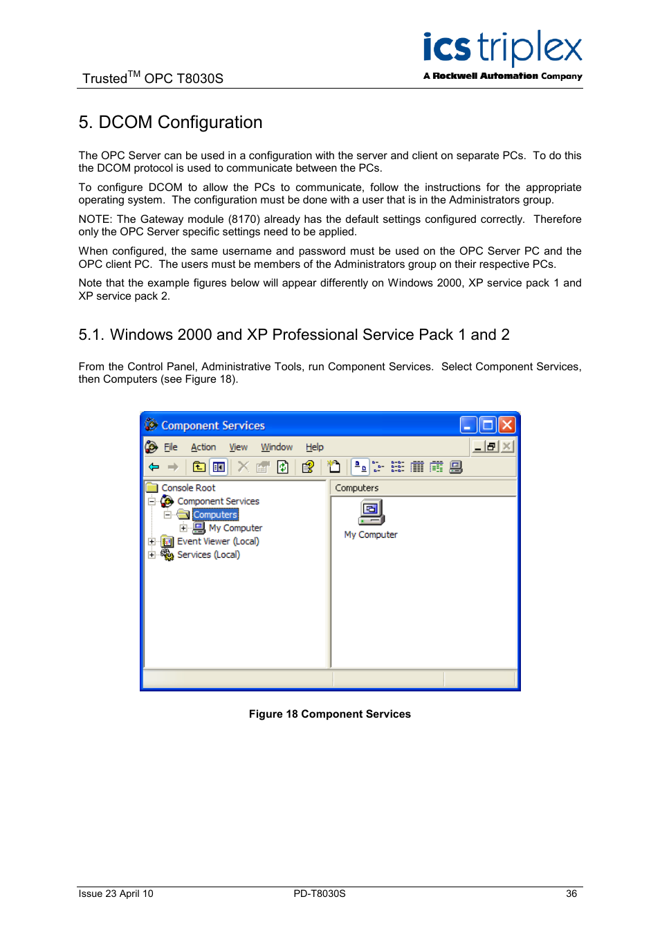 Dcom configuration, Figure 18 component services | Rockwell Automation T8030S Trusted OPC Server Package User Manual | Page 36 / 49