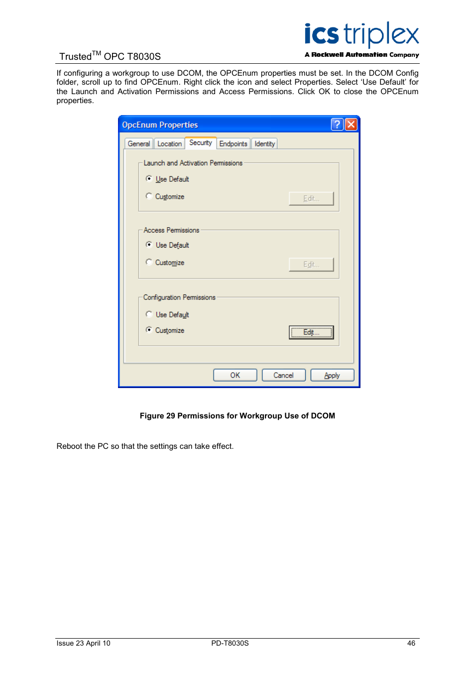 Figure 29 permissions for workgroup use of dcom, Trusted, Opc t8030s | Rockwell Automation T8030S Trusted OPC Server Package User Manual | Page 46 / 49
