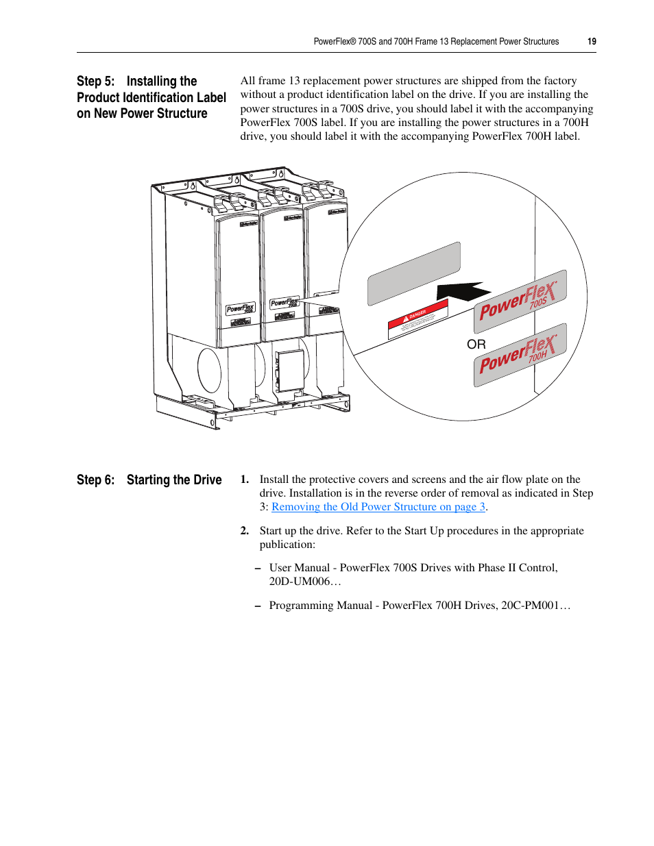 Step 6: starting the drive | Rockwell Automation 20D PowerFlex 700H/S Frame 13 Replacement Power Structures User Manual | Page 19 / 20